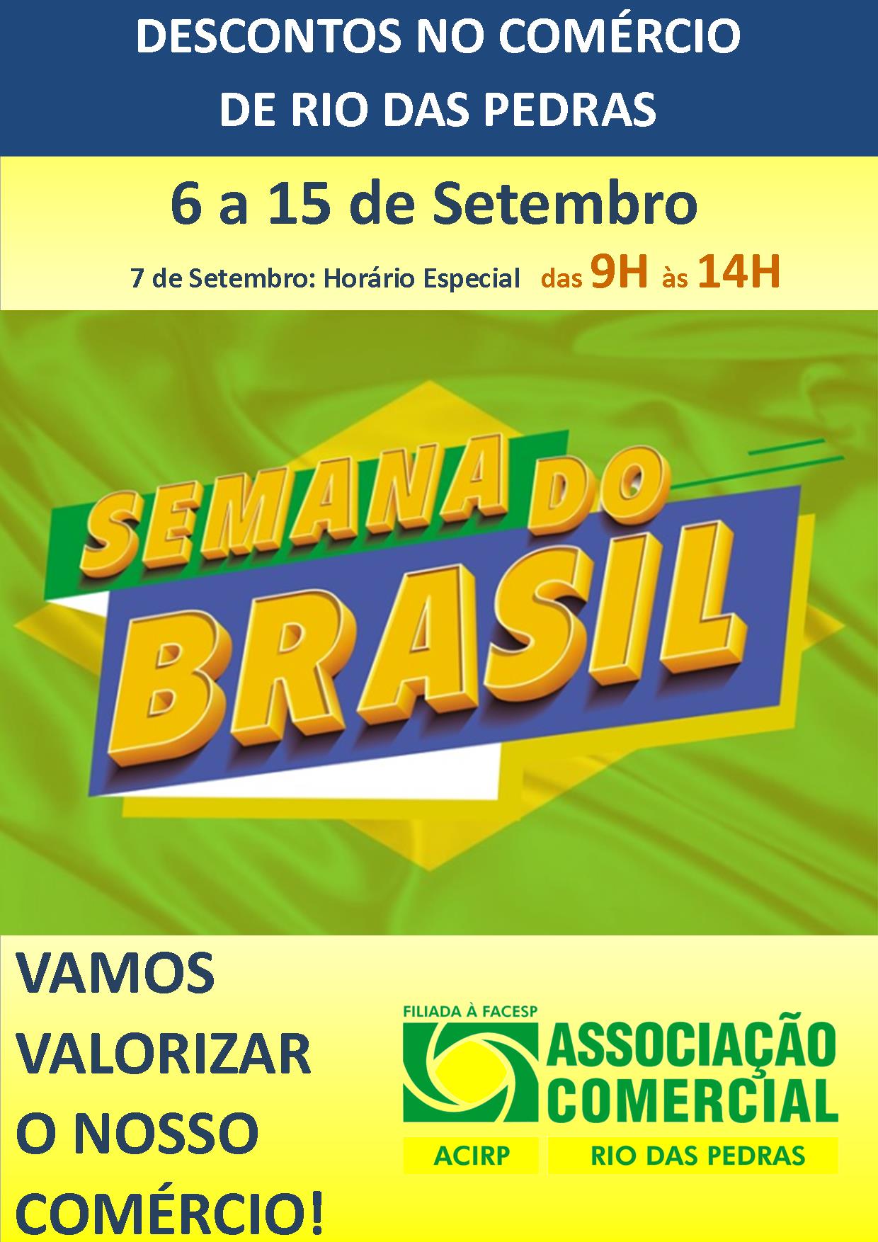 SEMANA DO BRASIL Associação Comercial e Industrial de Rio das Pedras
